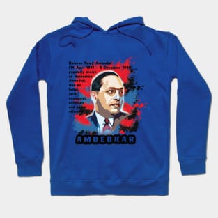 AMBEDKAR INDIAN SOCIAL REFORMER Hoodie